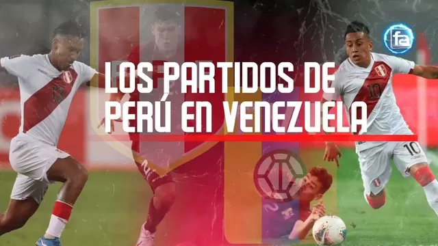 Perú vs. Venezuela: Los partidos de la &#39;Blannquirroja&#39; en tierras llaneras