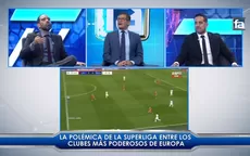 Superliga: Fútbol en América analizó la creación del nuevo certamen europeo - Noticias de superliga-europea
