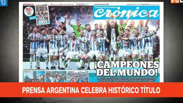 Argentina campeón del mundo: Prensa albiceleste celebró histórico título