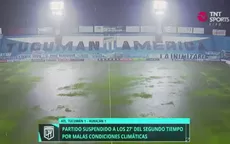 Argentina: Suspenden el Atlético Tucumán vs. Huracán por torrencial lluvia - Noticias de huracan