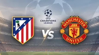 Atlético Madrid vs Manchester United EN VIVO por Champions League: hora y dónde ver