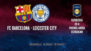 Barcelona jugará contra el Leicester en Estocolmo el próximo 3 de agosto Barcelona jugará contra el Leicester en Estocolmo el próximo 3 de agosto