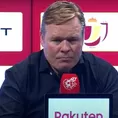 Koeman dice que ha sido su noche &quot;más feliz como entrenador&quot; del Barcelona