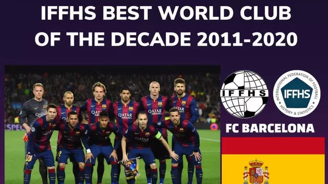 Barcelona es el mejor club del mundo de la última década, según la IFFHS