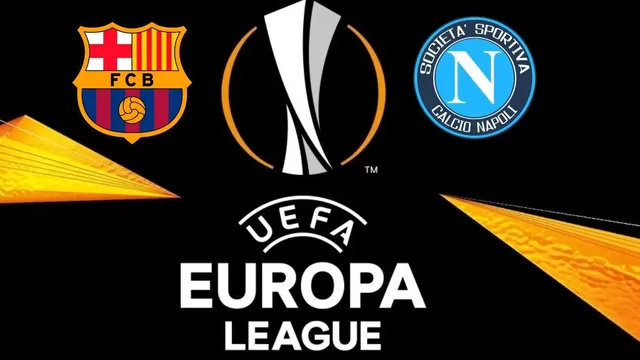 Barcelona vs. Napoli: Hora y canal del duelo por la Europa League
