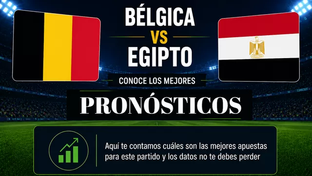 Conoce el pronóstico y las mejores cuotas del partido entre Bélgica vs Egipto por el Mundial 2026. | AD