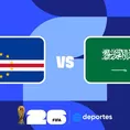 Cabo Verde vs Arabia Saudita EN VIVO: ¿a qué hora y dónde ver el Mundial 2026?