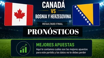 Canadá vs Bosnia: Pronóstico y cuotas del partido del Mundial 2026