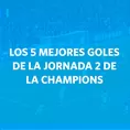 Champions League: El ranking de los cinco mejores goles de la Fecha 2