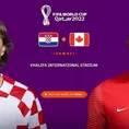 EN JUEGO: Croacia vs. Canadá se miden por el grupo F del Mundial Qatar 2022