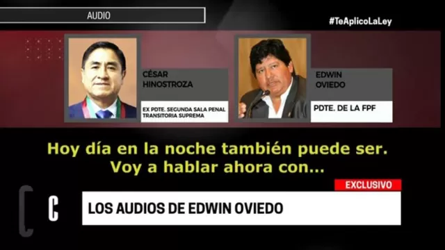 Edwin Oviedo: audios confirman que se reunió con César Hinostroza antes del Mundial