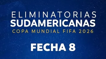 Eliminatorias 2026:  Conoce la programación de la Fecha 8