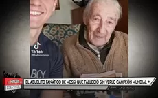 El abuelito fanático de Messi que falleció sin verlo campeón mundial - Noticias de campeon