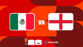 México vs Inglaterra EN VIVO por 8vos del Mundial 2026: a qué hora juegan y dónde ver