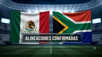 México vs Sudáfrica: Alineaciones confirmadas para el debut del Mundial 2026