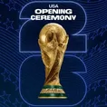 Inauguración Mundial 2026 en Estados Unidos: a qué hora y cómo ver la ceremonia