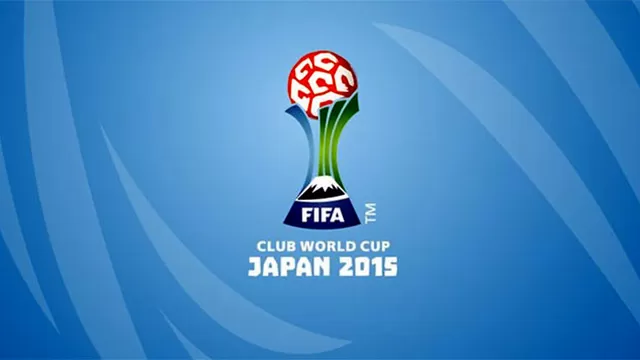 Mundial de Clubes 2015: programación con hora peruana del torneo