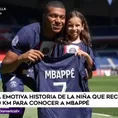 La niña que recorrió más de 90 km para conocer a Mbappé