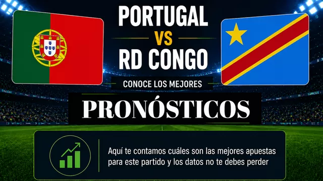 Conoce el pronóstico y las mejores cuotas del partido entre Portugal vs RD Congo por el Mundial 2026. | AD