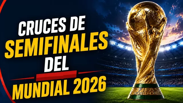 Así se jugarán las semifinales del Mundial 2026. 