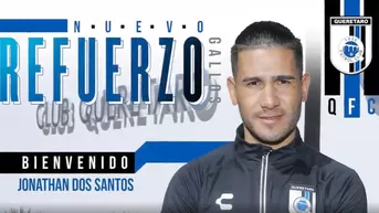 Universitario: Jonathan Dos Santos fue anunciado como refuerzo de Querétaro