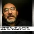 Abogado de Alianza Lima explica por qué el club íntimo jugará la Liga 1 - 2021