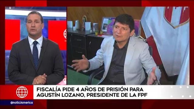 Agustín Lozano: Fiscalía pide cuatro años de prisión para el presidente de la FPF