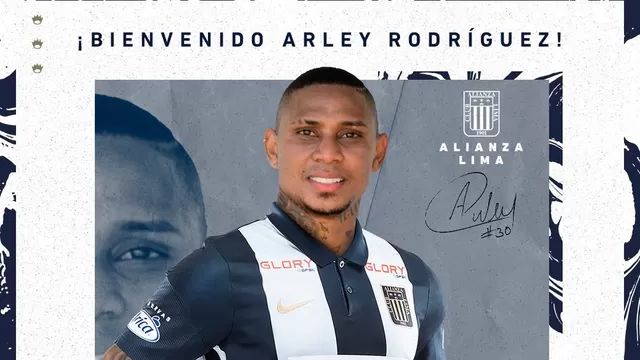 Alianza Lima anunció el fichaje del delantero Arley Rodríguez
