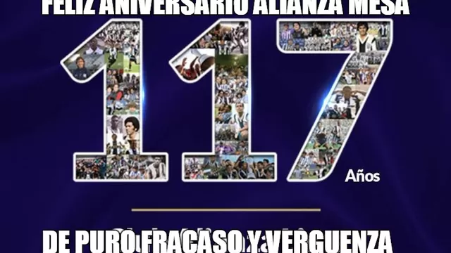 Alianza Lima celebra su 117 aniversario y no se salvó de los memes-foto-1