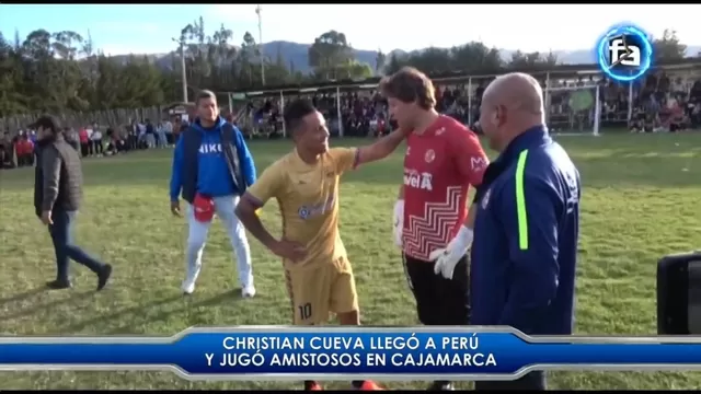 Christian Cueva llegó al Perú y jugó amistosos en Cajamarca