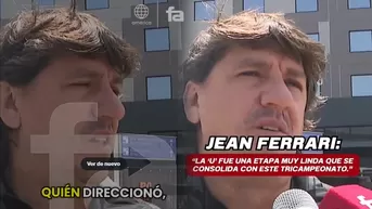 Jean Ferrari se pronunció por el tricampeonato de Universitario