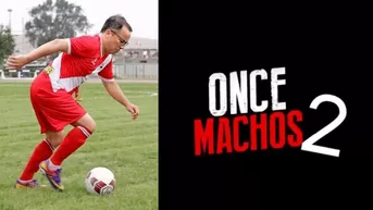 "Once Machos 2" recordó a Daniel Peredo en primer tráiler 