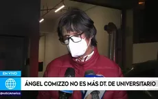 Universitario oficializó la salida de Ángel Comizzo del cuadro crema - Noticias de angel-comizzo