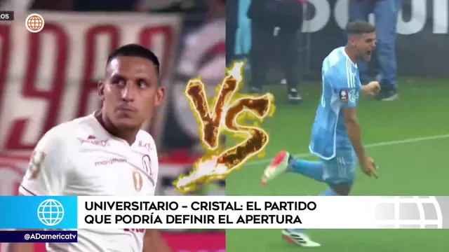 Universitario vs. Sporting Cristal: El partido que podría definir el Apertura
