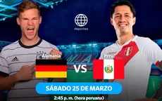 Perú vs. Alemania EN VIVO por América Televisión: ¿Qué día y a qué hora juegan? - Noticias de 