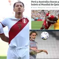 Perú vs. Australia: Así informan en Chile sobre el repechaje mundialista