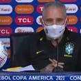 Perú vs. Brasil: Tite prevé juego de "exigencia muy alta" en las 'semis' de Copa América