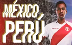 Perú vs. México: Las alineaciones confirmadas del amistoso en Los Ángeles - Noticias de fiorentina