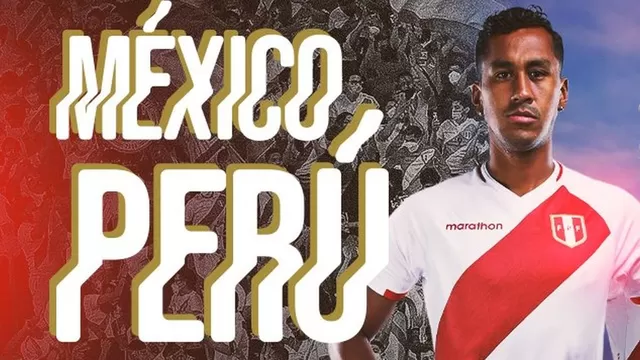 Perú vs. México: Las alineaciones confirmadas del amistoso en Los Ángeles
