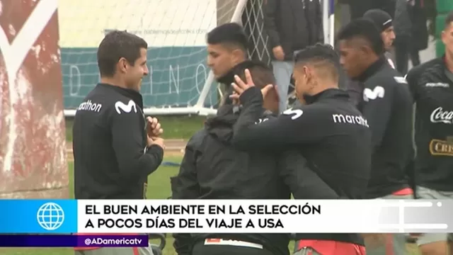 Selección peruana entrena en un buen ambiente a días del viaje a Estados Unidos