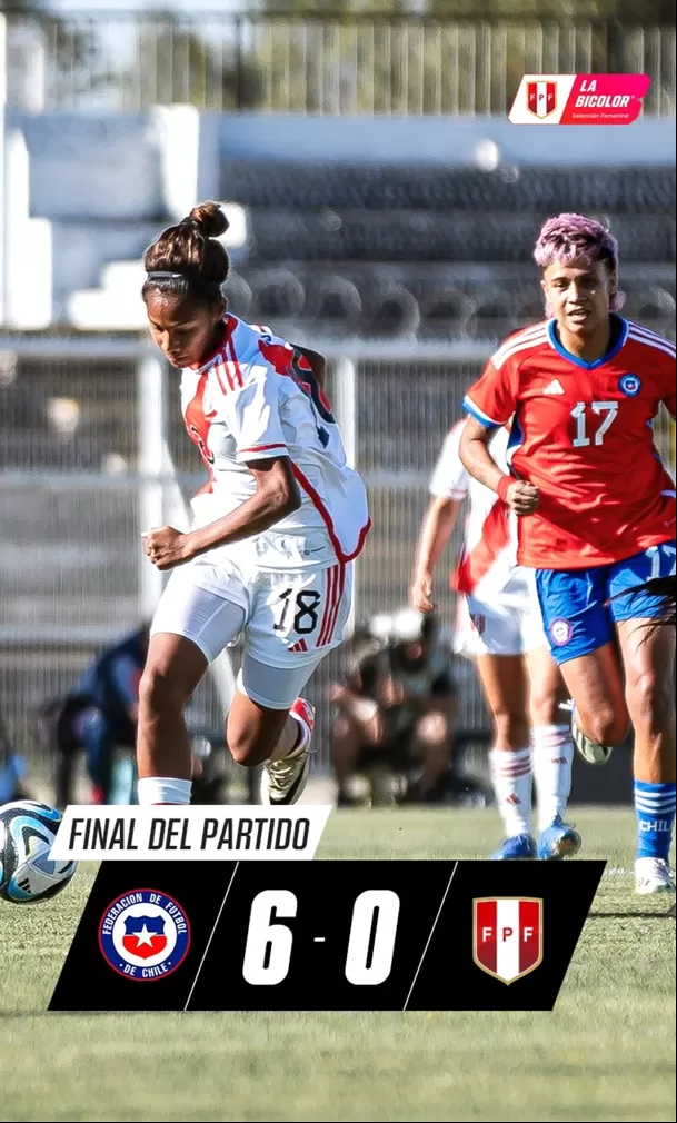 Chile 6-0 Perú. | Fuente: FPF