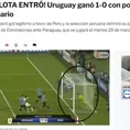 Uruguay vs. Perú: Así informó la prensa internacional sobre el gol no cobrado