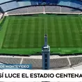 Uruguay vs. Perú: Así luce el estadio Centenario de Montevideo