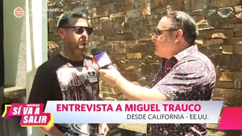 Sí va a salir: Miguel Trauco revela detalles de su vida desde California